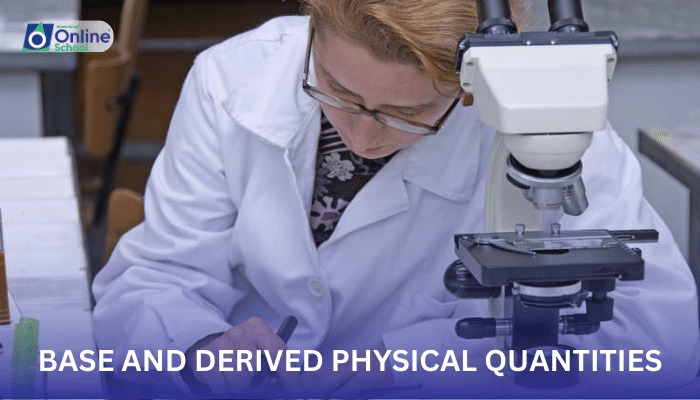 Lesson 03: Base and Derived Physical Quantities